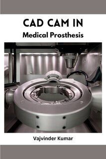Front cover_CAD CAM in Medical Prosthesis