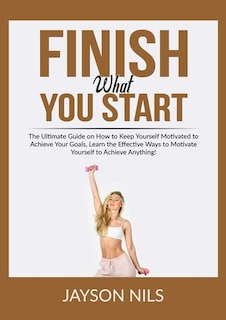 Front cover_Finish What You Start