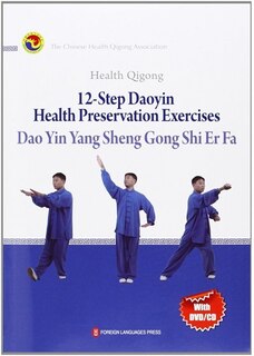 Front cover_Health Qigong; 12-Step Daoyin Health Preservation Exercises (with DVD/ CD)
