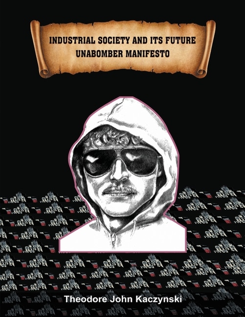 Front cover_Industrial Society and Its Future