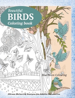 BIRDS Coloring Book: Butterflies, Birds, and Flowers Adult Coloring Book