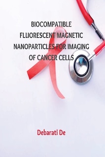 Couverture_Biocompatible Fluorescent Magnetic Nanoparticles for Imaging of Cancer Cells