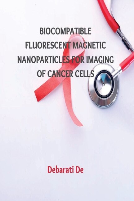 Couverture_Biocompatible Fluorescent Magnetic Nanoparticles for Imaging of Cancer Cells