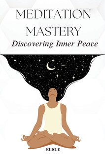 Front cover_Meditation Mastery Discovering Inner Peace