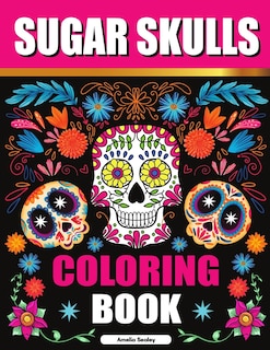Front cover_Sugar Skulls Adult Coloring Book for Relaxation