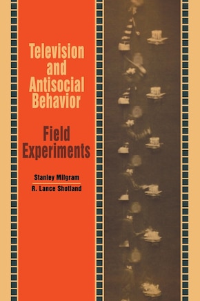 Television and Antisocial Behavior: Field Experiments