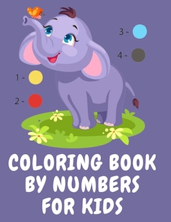 Couverture_Coloring book by numbers for kids.Stunning Coloring Book for Kids Ages 3-8, Have Fun While you Color Fruits, Animals, Planets and More.