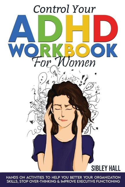 Couverture_Control Your ADHD Workbook For Women