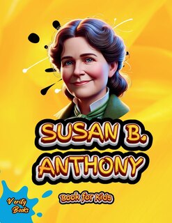 Front cover_Susan B. Anthony Book for Kids