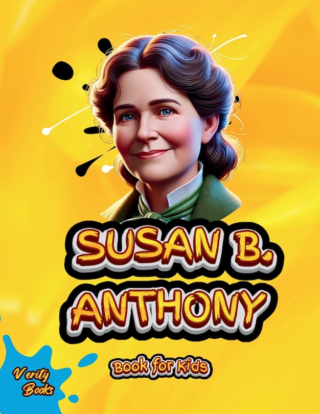 Front cover_Susan B. Anthony Book for Kids