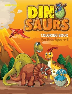 Front cover_Dinosaurs Coloring Book For Kids Ages 4-8