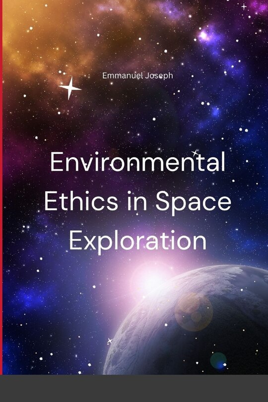 Front cover_Environmental Ethics in Space Exploration