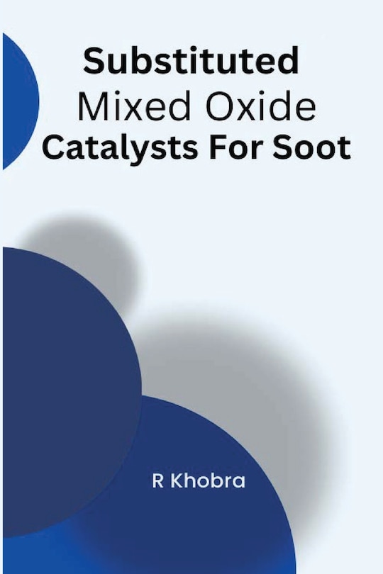 Front cover_Substituted Mixed Oxide Catalysts For Soot