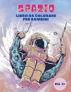 Front cover_Spazio Libro da Colorare per Bambini Eta 3+