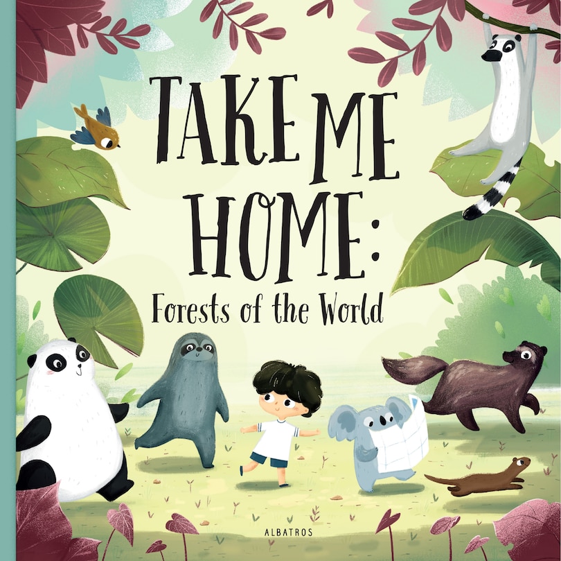 Front cover_Take Me Home - Forests Of The World