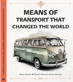 Front cover_Means Of Transport That Changed The World