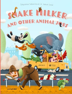 Front cover_Snake Milker and Other Animal Jobs