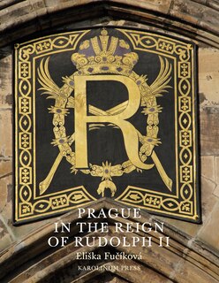Couverture_Prague In The Reign Of Rudolph Ii