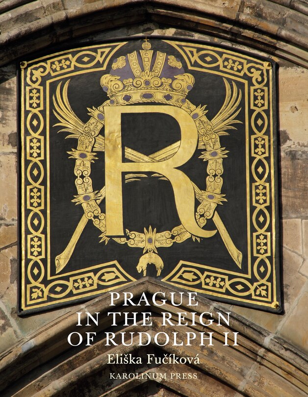 Couverture_Prague In The Reign Of Rudolph Ii