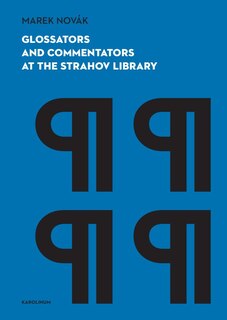 Front cover_Glossators and Commentators at the Strahov Library