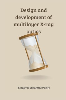 Front cover_Design and development of multilayer X-ray optics