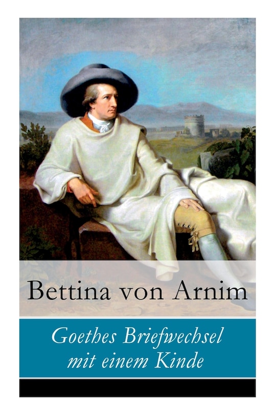 Front cover_Goethes Briefwechsel mit einem Kinde