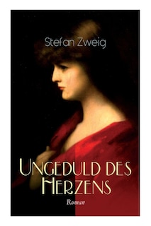 Front cover_Ungeduld des Herzens. Roman