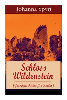 Front cover_Schloss Wildenstein (Gruselgeschichte für Kinder)