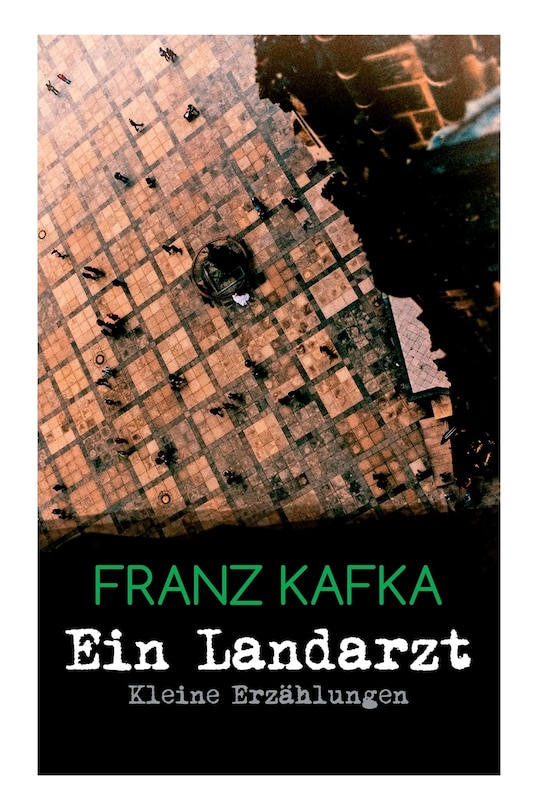 Front cover_Ein Landarzt - Kleine Erzählungen