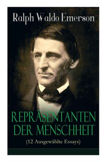 Front cover_Repräsentanten der Menschheit (12 Ausgewählte Essays)