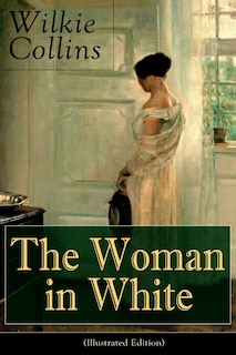 Front cover_The Woman in White (Illustrated Edition)
