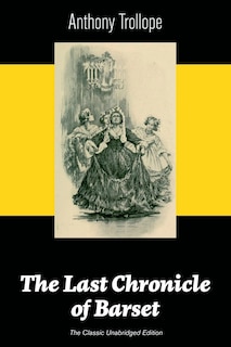 Couverture_The Last Chronicle of Barset (The Classic Unabridged Edition)