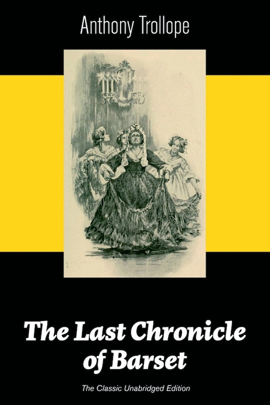 Couverture_The Last Chronicle of Barset (The Classic Unabridged Edition)