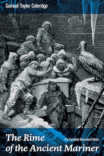 Front cover_The Rime of the Ancient Mariner (The Complete Illustrated Edition)