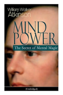 Front cover_Mind Power: The Secret of Mental Magic (Unabridged)