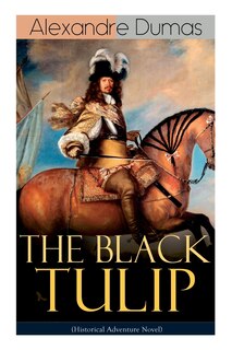 Couverture_THE BLACK TULIP (Historical Adventure Novel)