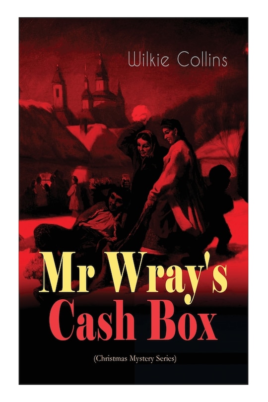 Front cover_Mr Wray's Cash Box (Christmas Mystery Series)