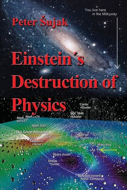 Front cover_Einstein's Destruction of Physics
