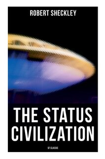 Front cover_The Status Civilization (SF Classic)