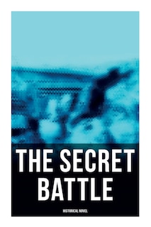 Couverture_The Secret Battle (Historical Novel)