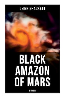 Front cover_Black Amazon of Mars (SF Classic)