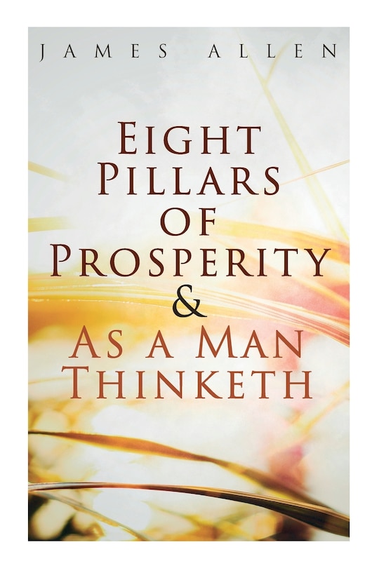 Couverture_Eight Pillars of Prosperity & As a Man Thinketh