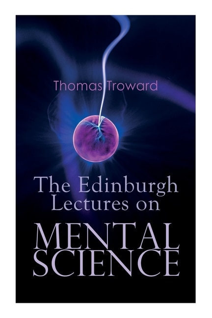Front cover_The Edinburgh Lectures on Mental Science