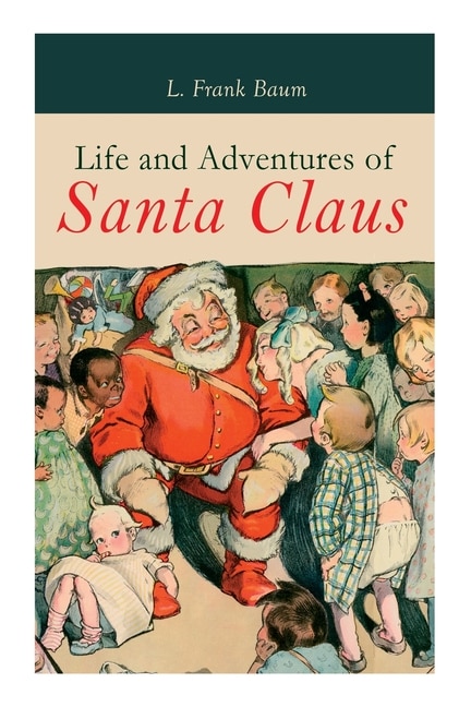 Front cover_Life and Adventures of Santa Claus
