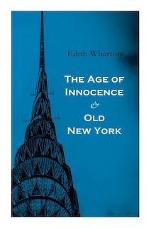 Couverture_The Age of Innocence & Old New York
