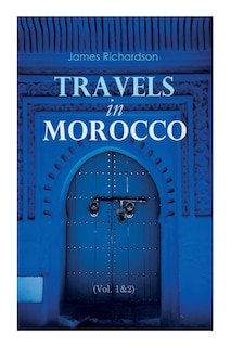 Front cover_Travels in Morocco (Vol. 1&2)