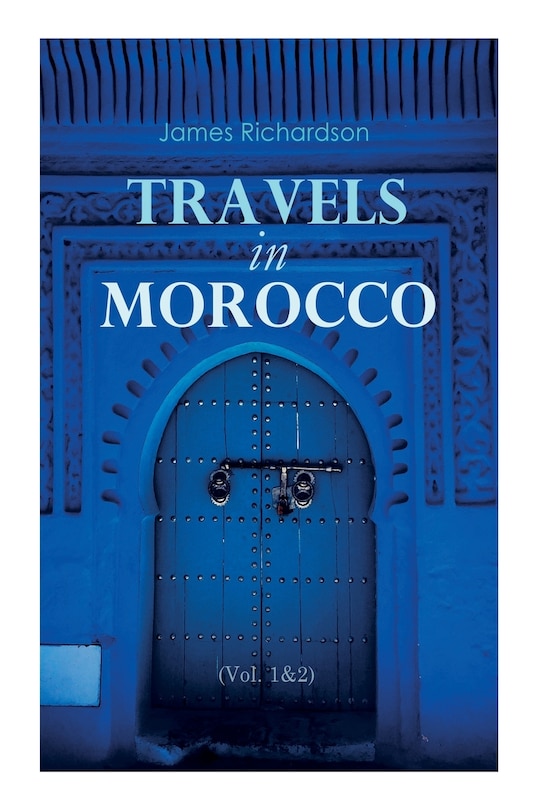 Front cover_Travels in Morocco (Vol. 1&2)
