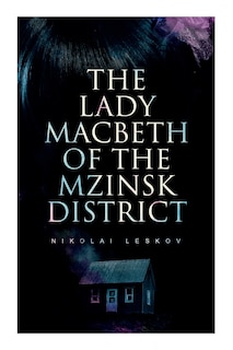 Front cover_The Lady Macbeth of the Mzinsk District