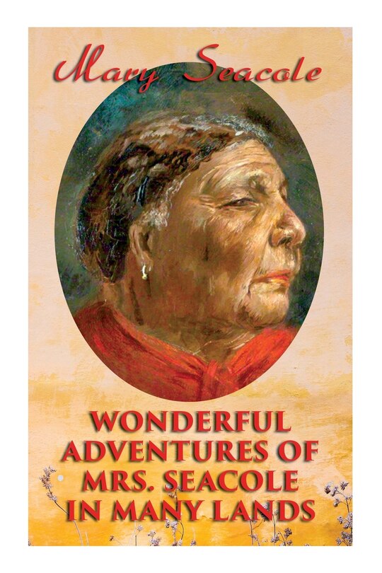 Front cover_Wonderful Adventures of Mrs. Seacole in Many Lands