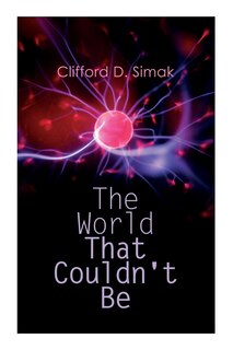 Front cover_The World That Couldn't Be